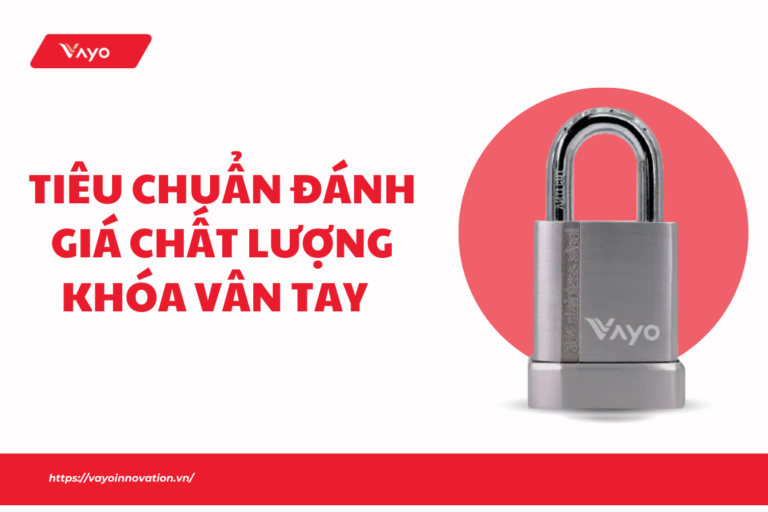 3-tieu-chuan-danh-gia-chat-luong-khoa-van-tay-ma-ban-khong-the-bo-qua